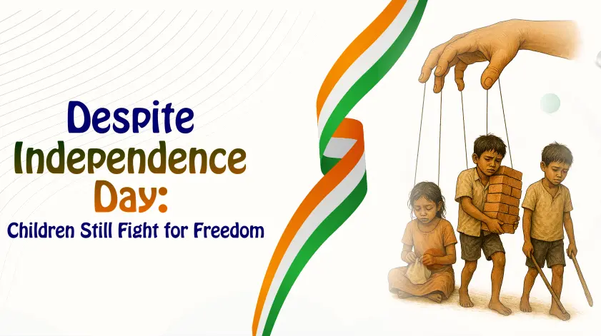 This Independence Day, Calling Out Child Labour Crisis